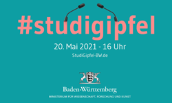 Veranstaltungshinweis: #studigipfel am 20. Mai 2021 um 16 Uhr, organisiert vom Ministerium Baden-Württemberg.