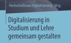 Buchcover: Digitalisierung in Studium und Lehre gemeinsam gestalten, herausgegeben vom Hochschulforum Digitalisierung.