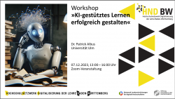 Workshop-Ankündigung: »KI-gestütztes Lernen erfolgreich gestalten« (07.12.2023, Patrick Albus, online)