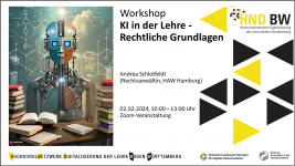 Ankündigung: KI-Weiterbildung: Rechtliche Grundlagen – KI in der Lehre (Andrea Schlotfeldt, 02.02.2024, online)