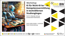 Ankündigung: KI-Weiterbildung: KI für Nicht-KI-ler – KI-Kompetenzvermittlung in technikfernen Studiengängen (Mareike Schoop, 26.01.2024, online)