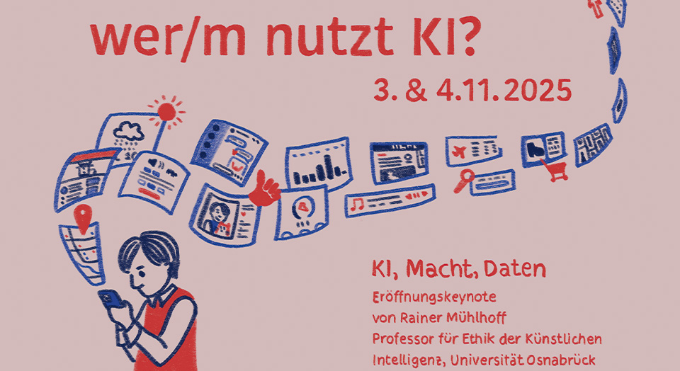 Veranstaltungsplakat mit dem Titel wer/m nutzt KI? am 3. & 4.11.2025. Illustration einer Person mit Smartphone umgeben von Daten.