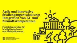 Gelbes Plakat mit Text: Agile und innovative Studiengangentwicklung und Logo vom Ministerium für Wissenschaft.